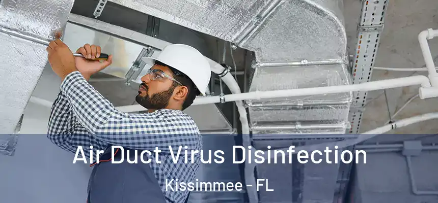 Air Duct Virus Disinfection Kissimmee - FL