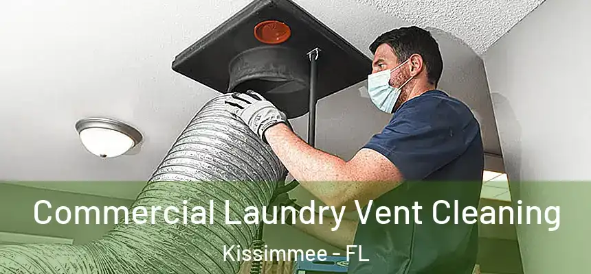 Commercial Laundry Vent Cleaning Kissimmee - FL