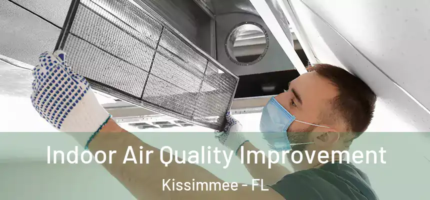Indoor Air Quality Improvement Kissimmee - FL